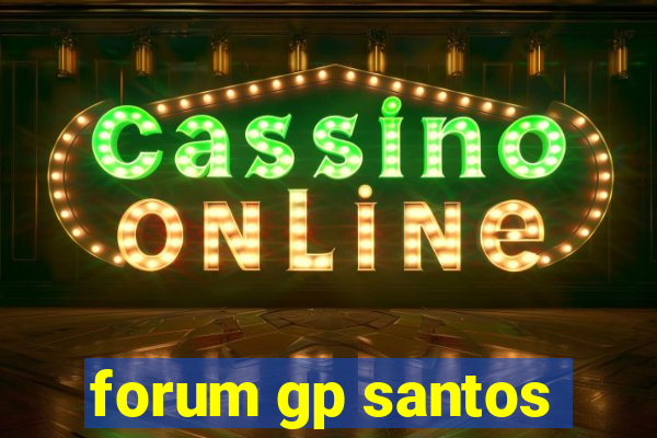 forum gp santos