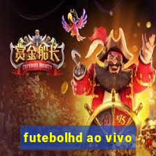 futebolhd ao vivo