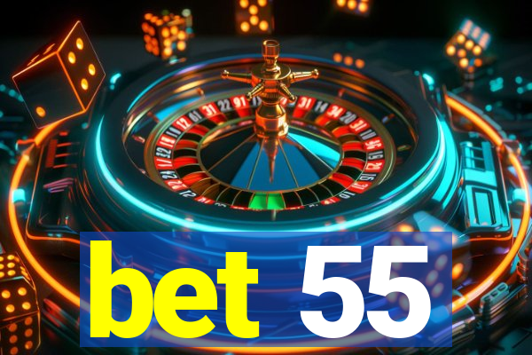bet 55