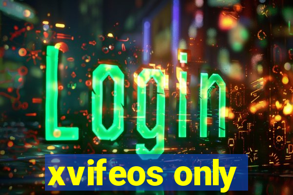 xvifeos only