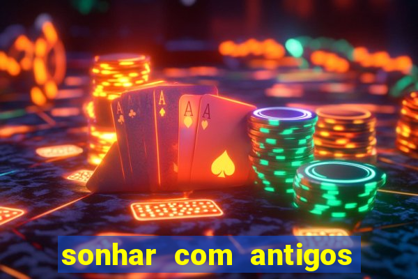 sonhar com antigos colegas de trabalho