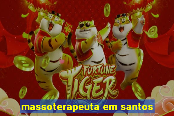 massoterapeuta em santos