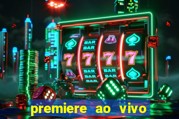 premiere ao vivo gratis futebol