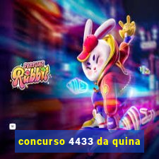 concurso 4433 da quina