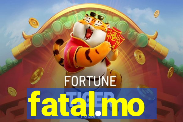 fatal.mo