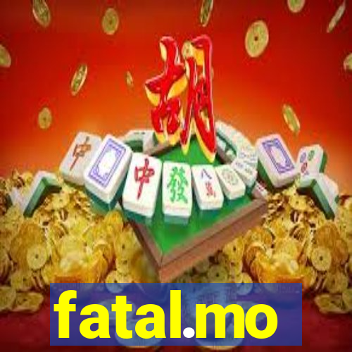 fatal.mo