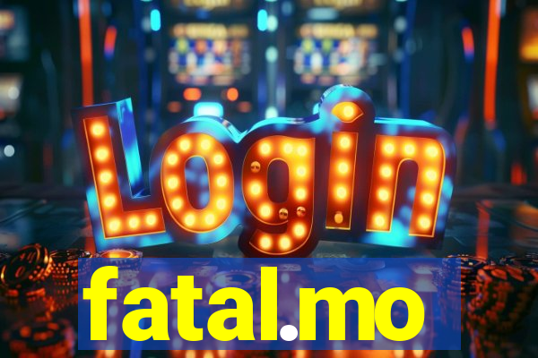 fatal.mo