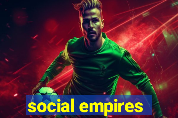social empires