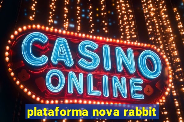 plataforma nova rabbit