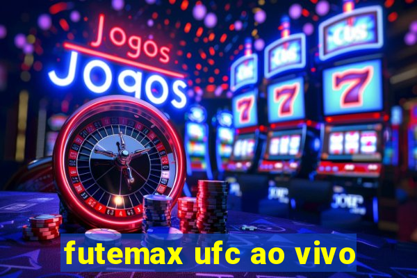 futemax ufc ao vivo