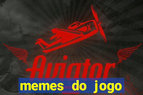 memes do jogo corinthians x palmeiras hoje