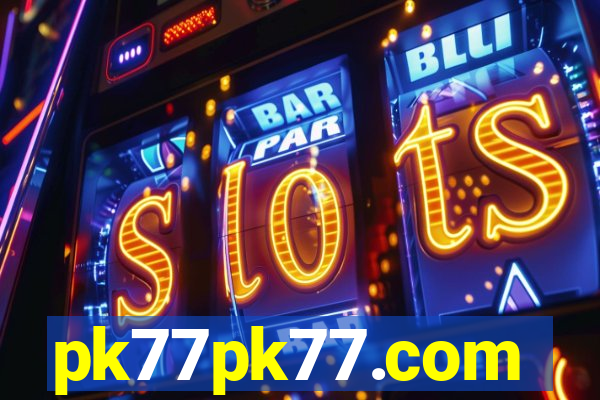 pk77pk77.com