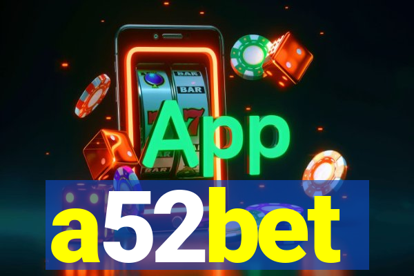 a52bet