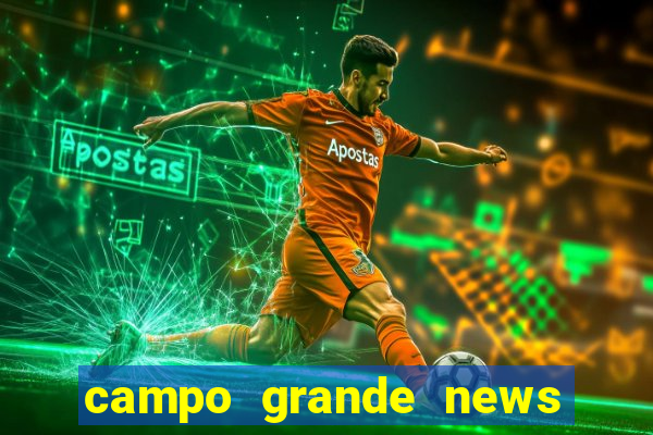 campo grande news jovem morre