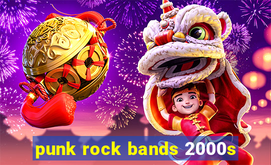 punk rock bands 2000s
