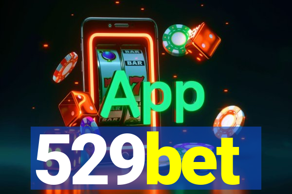 529bet