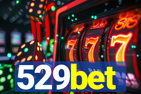 529bet