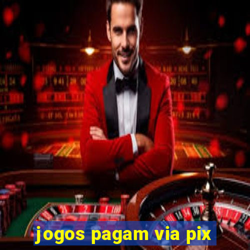 jogos pagam via pix
