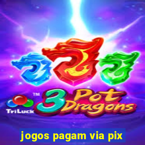 jogos pagam via pix