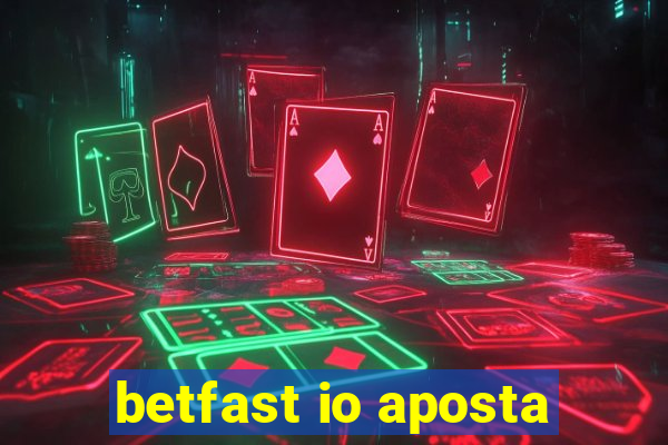 betfast io aposta