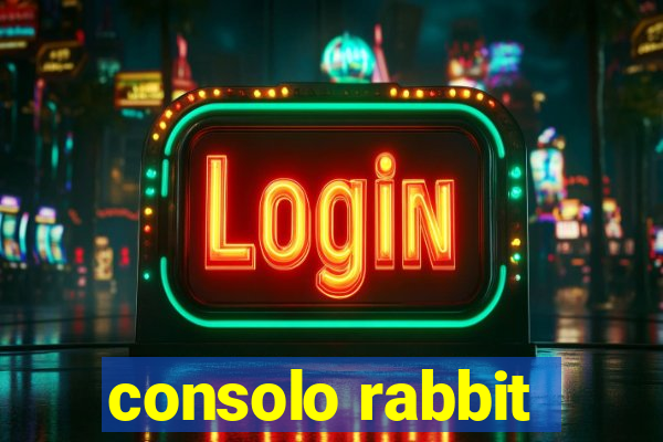consolo rabbit