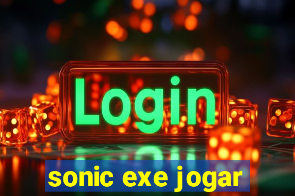 sonic exe jogar