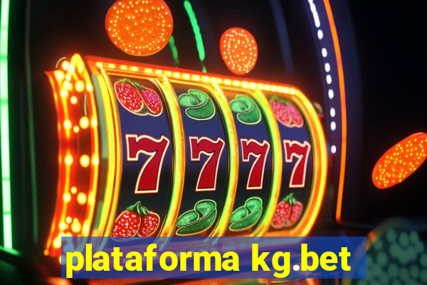 plataforma kg.bet