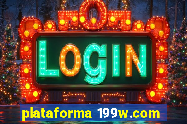 plataforma 199w.com