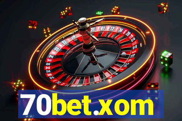 70bet.xom