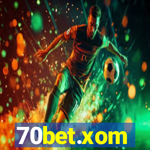 70bet.xom