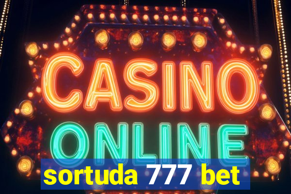 sortuda 777 bet