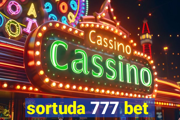 sortuda 777 bet