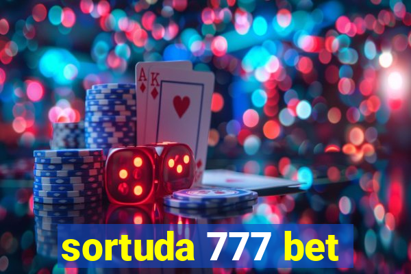 sortuda 777 bet