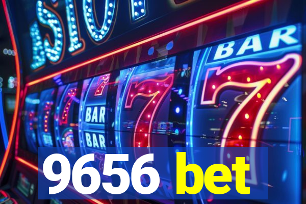 9656 bet