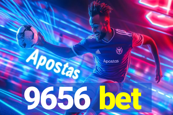9656 bet