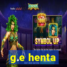g.e henta