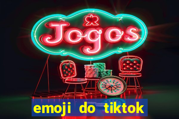 emoji do tiktok para copiar
