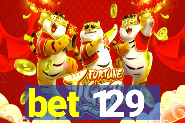 bet 129