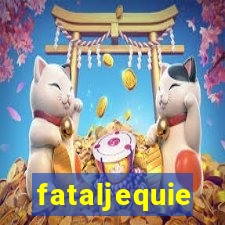 fataljequie