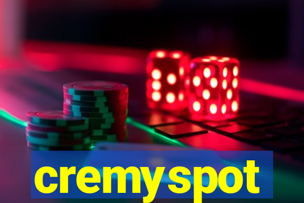 cremyspot