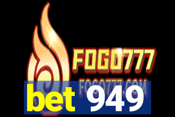 bet 949