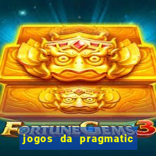 jogos da pragmatic que mais pagam