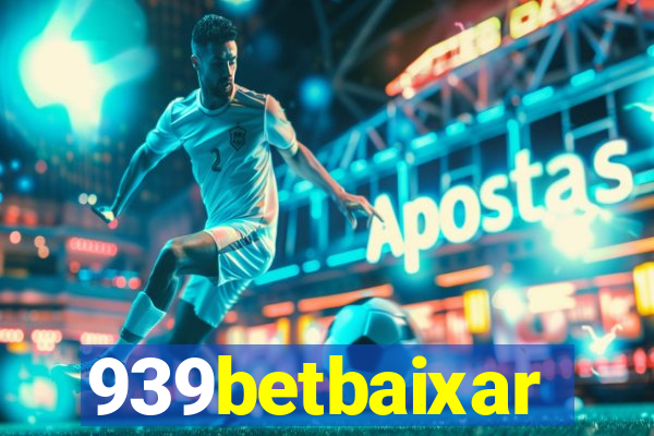 939betbaixar