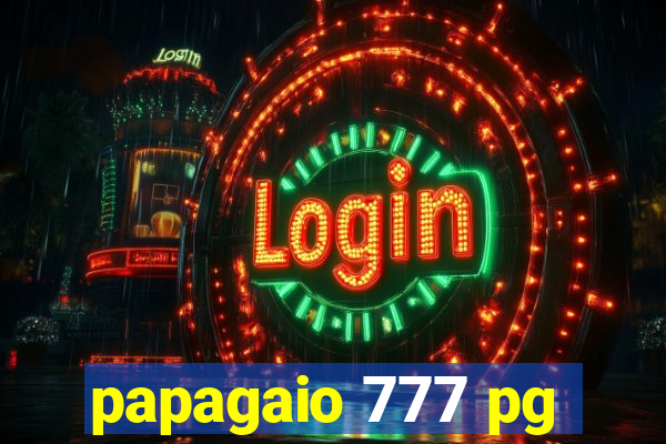 papagaio 777 pg