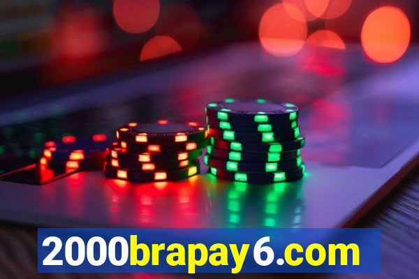 2000brapay6.com