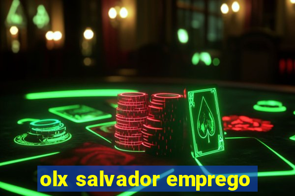 olx salvador emprego
