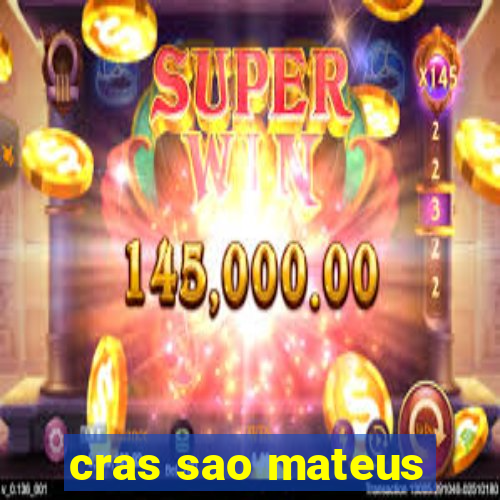 cras sao mateus