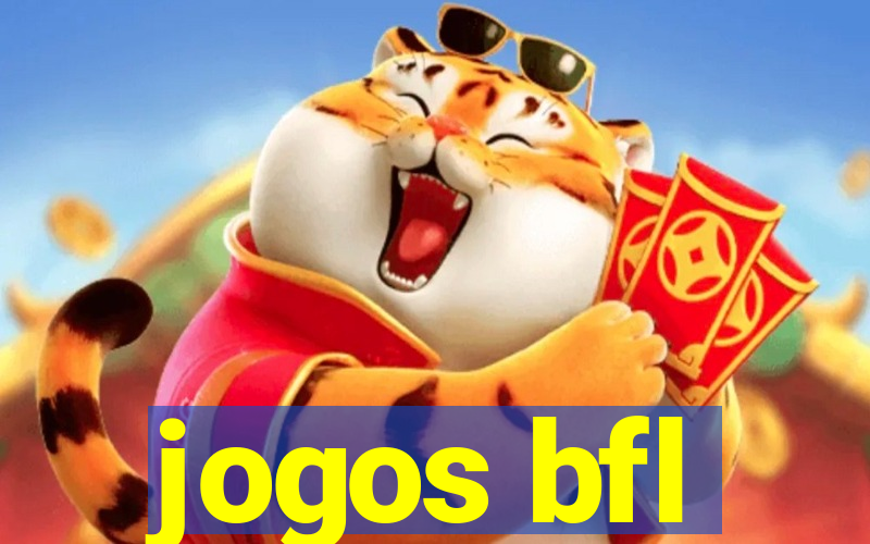 jogos bfl