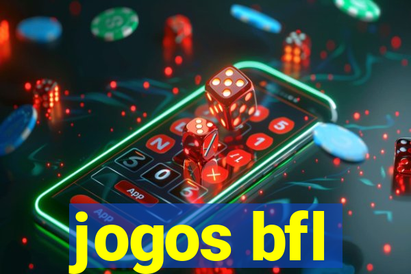 jogos bfl