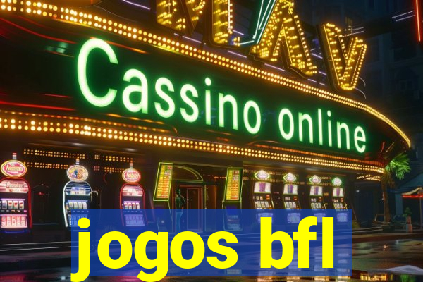 jogos bfl